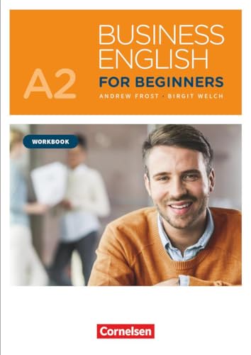 Stock image for Business English for Beginners - New Edition: A2 - Workbook mit Audios als Augmented Reality for sale by medimops