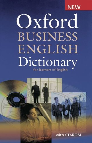 Beispielbild fr Oxford Business English Dictionary: Wrterbuch mit eingelegter CD-ROM zum Verkauf von medimops