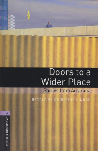 9783068004869: Oxford Bookworms Library: 9. Schuljahr, Stufe 2 - Doors to a Wider Place: Stories from Australia. Reader und CDs