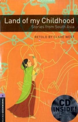 9783068004883: Oxford Bookworms Library: 9. Schuljahr, Stufe 2 - Land of my Childhood: Stories from South Asia. Reader und CDs