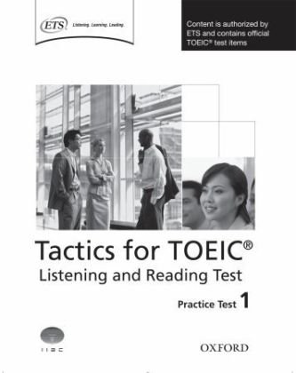 Stock image for Tactics for TOEIC: Listening and Reading: Practice Tests 1 for sale by medimops