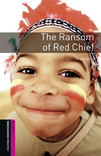 9783068007259: Oxford Bookworms Library: 5. Schuljahr, Stufe 1 - The Ransom of Red Chief: Reader (Comic)