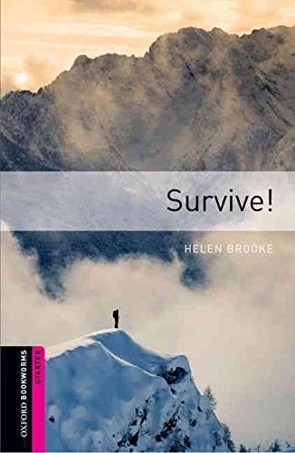9783068007297: [Oxford Bookworms Library: Starter: Survive!] (By: Helen Brooke) [published: March, 2008]