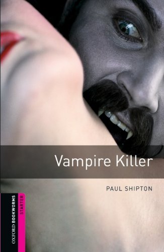 9783068007327: Oxford Bookworms Library: 5. Schuljahr, Stufe 1 - Vampire Killer: Reader (Comic)