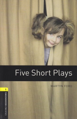 9783068007921: ({OXFORD BOOKWORMS LIBRARY: STAGE 1: FIVE SHORT PLAYS: 400 HEADWORDS}) [{ By (author) Martyn Ford }] on [March, 2008]