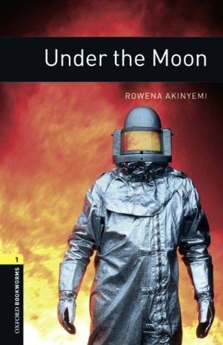 9783068008157: Oxford Bookworms Library: 6. Schuljahr, Stufe 2 - Under the Moon: Reader