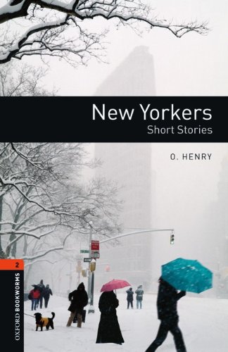 9783068009109: Oxford Bookworms Library: 7. Schuljahr, Stufe 2 - New Yorkers: Short Stories. Reader