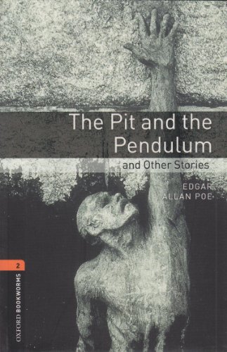 9783068009833: Oxford Bookworms Library: 7. Schuljahr, Stufe 2 - The Pit and the Pendulum and Other Stories: Reader