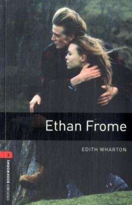 9783068010655: Oxford Bookworms Library: 8. Schuljahr, Stufe 2 - Ethan Frome: Reader