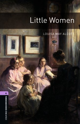 9783068011188: Oxford Bookworms Library: 9. Schuljahr, Stufe 2 - Little Women: Reader