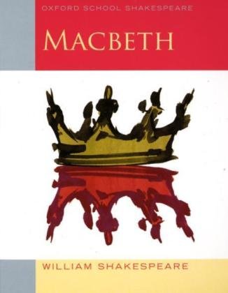 Beispielbild fr Oxford School Shakespeare - Fourth Edition: Ab 11. Schuljahr - Macbeth: Reader zum Verkauf von medimops