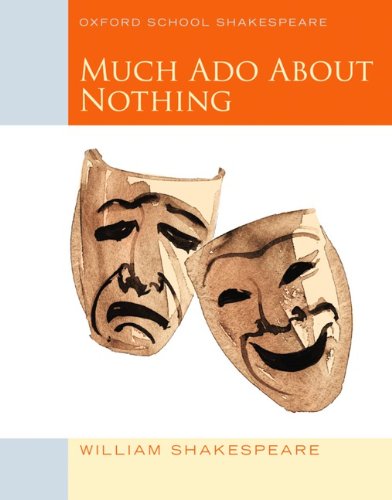 9783068016787: Oxford School Shakespeare - Fourth Edition: Ab 11. Schuljahr - Much Ado about Nothing: Reader
