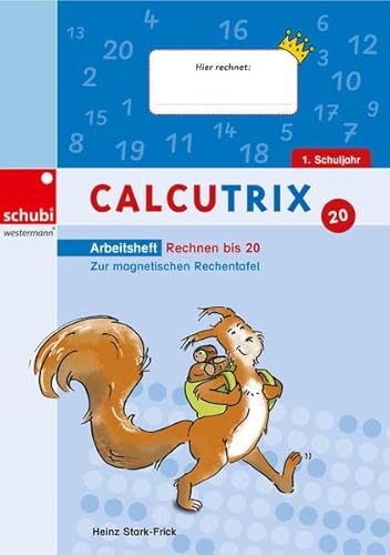 Stock image for Calcutrix. Rechnen bis 20: Arbeitsheft for sale by GreatBookPrices