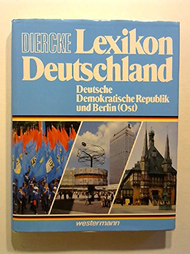 Diercke Lexikon Deutschland: Deutsche Demokratische Republik und Berlin(Ost)