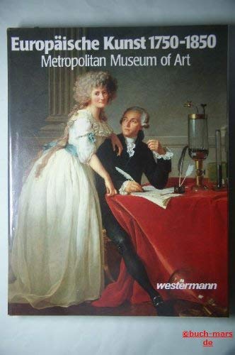 Beispielbild fr Europische Kunst 1750 - 1850. Metropolitan Museum of Art, New York zum Verkauf von medimops