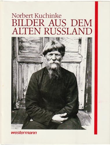 Bilder aus dem alten Russland. - Kuchinke, Norbert und Maksim P. (Illustrator) Dmitriev