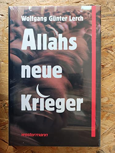 Imagen de archivo de Allahs neue Krieger. Wolfgang Gnter Lerch. a la venta por Antiquariat Bler