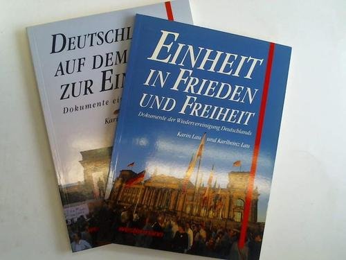Beispielbild fr Einheit in Frieden und Freiheit: Dokumente der Wiedervereinigung Deutschlands zum Verkauf von Versandantiquariat Felix Mcke