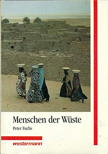 Menschen der WuÌˆste (German Edition) (9783075092668) by Peter Fuchs