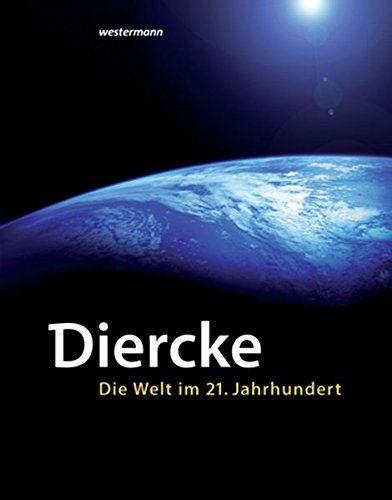 9783075093108: Diercke - Die Welt im 21. Jahrhundert