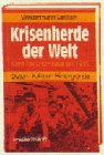 Beispielbild fr Westermann Lexikon Krisenherde der Welt. Konflikte und Kriege seit 1945 zum Verkauf von medimops