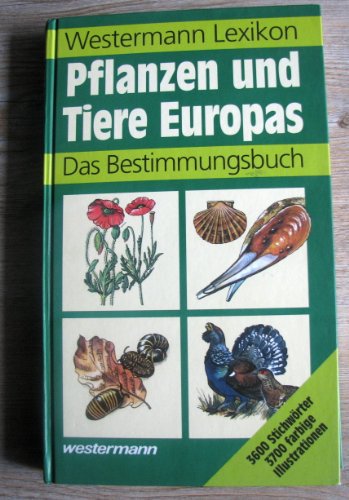 Beispielbild fr Westermann Lexikon Pflanzen und Tiere Europas zum Verkauf von medimops