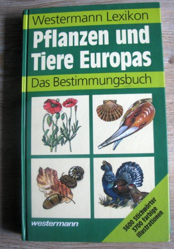 Stock image for Westermann Lexikon Pflanzen und Tiere Europas for sale by medimops
