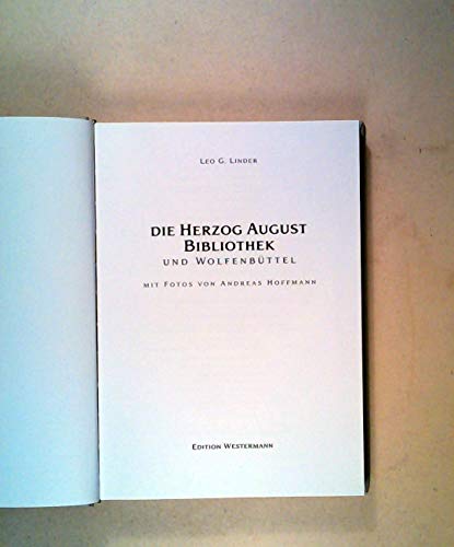 Beispielbild fr Die Herzog August Bibliothek und Wolfenbttel (Edition Westermann) zum Verkauf von Versandantiquariat Felix Mcke