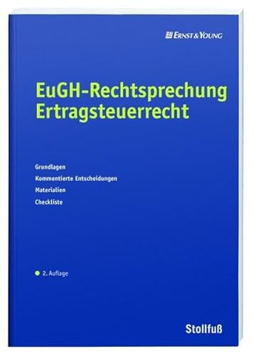 Beispielbild fr EuGH-Rechtsprechung Ertragsteuerrecht: Grundlagen - Kommentierte Entscheidungen - Materialien - Checkliste zum Verkauf von medimops