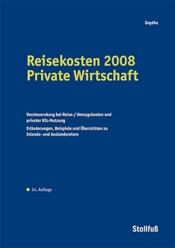 Reisekosten 2008 Private Wirtschaft - Uwe Goydke