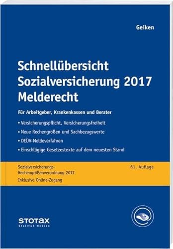 Beispielbild fr Schnellbersicht Sozialversicherung 2017 Melderecht : Fr Arbeitgeber, Krankenkassen und Berater zum Verkauf von Buchpark