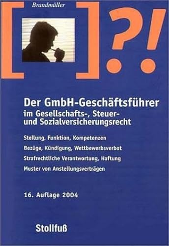 9783083158158: Der GmbH-Geschftsfhrer im Gesellschafts-, Steuer- und Sozialversicherungsrecht (Stollfuss-Ratgeber) - Brandmller, Gerhard