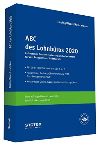 Stock image for ABC des Lohnbros 2020 : Lohn- und Gehaltsabrechnung 2020 von A-Z. Lohnsteuer. Sozialversicherung. Mit Beitrgen zum Arbeitsrecht for sale by Buchpark