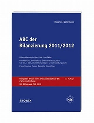 Beispielbild fr ABC der Bilanzierung 2011/2012: Praxishinweise, Muster, Beispiele, bersichten zum Verkauf von medimops