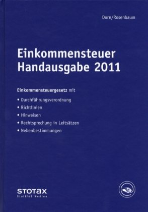 Beispielbild fr Einkommensteuer Handausgabe 2011 : EStG mit Durchfhrungsverordnung, Richtlinien, Hinweisen und Nebenbestimmungen zum Verkauf von Buchpark