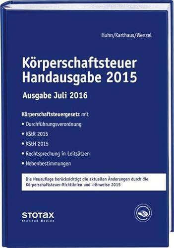 Stock image for Krperschaftsteuer Handausgabe 2015 Ausgabe Juli 2016 for sale by medimops