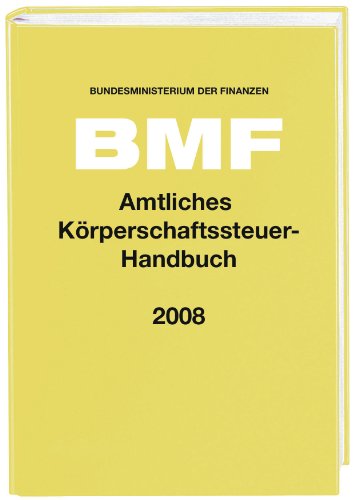 Beispielbild fr Amtliches Krperschaftsteuer-Handbuch 2008 zum Verkauf von medimops