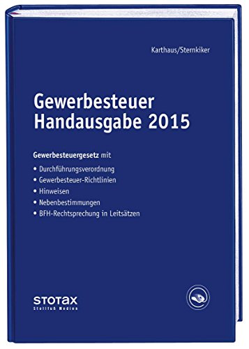 Gewerbesteuer Handausgabe 2015 - Volker Karthaus; Oliver Sternkiker