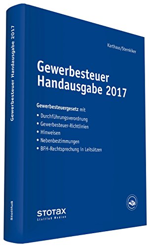 Gewerbesteuer Handausgabe 2017 - Karthaus, Volker; Sternkiker, Oliver
