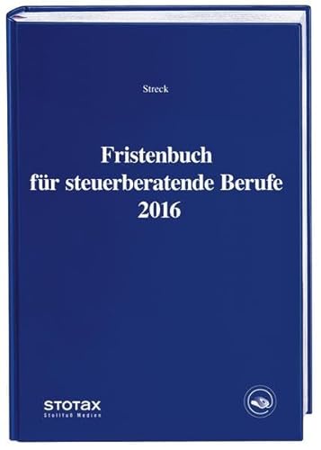 Stock image for Fristenbuch fr steuerberatende Berufe 2016 (Stollfuss-Formulare) for sale by medimops
