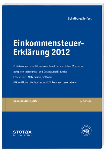 Beispielbild fr Einkommensteuer-Erklrung 2012: Erluterungen, Beratungshinweise und Checklisten. Inklusive elektronischem Checklisten-Generator zum Verkauf von medimops