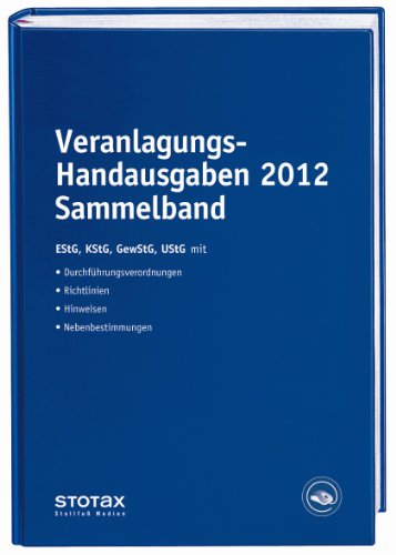 Beispielbild fr Veranlagungs-Handausgaben 2012 Sammelband : EStG, KStG, GewStG, UStG zum Verkauf von Buchpark