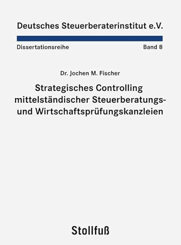 Beispielbild fr Strategisches Controlling mittelstndischer Steuerberatungs- und Wirtschaftsprfungskanzleien zum Verkauf von medimops