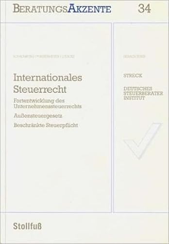 Stock image for Internationales Steuerrecht Fortentwicklung des Unternehmenssteuerrechts/Aussensteuergesetz/Beschrnkte Steuerpflicht for sale by Buchpark