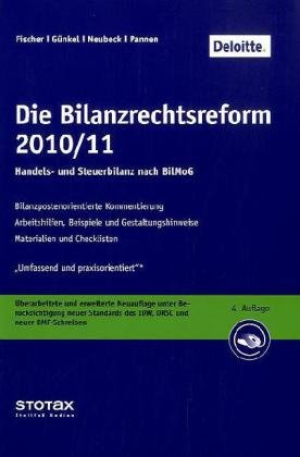 9783084401468: Die Bilanzrechtsreform 2010/11: Handels- und Steuerbilanz nach BilMoG