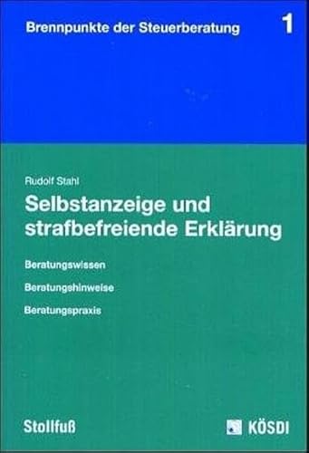 Selbstanzeige und strafbefreiende Erklärung