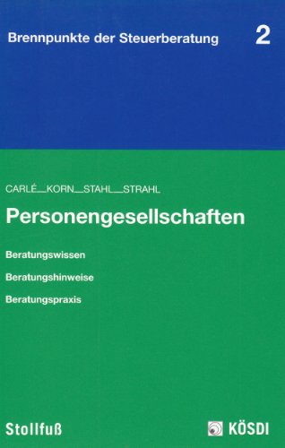 Personengesellschaften - Carlé, Dieter / Stahl, Rudolf et al. Korn, Klaus