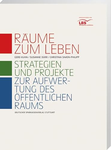 Stock image for Rume zum Leben: Strategien und Projekte zur Aufwertung des ffentlichen Raums for sale by medimops