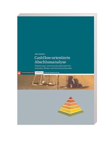 9783093050466: Cashflow-orientierte Abschlussanalyse: Erluterungen und Anwendungsbeispiele fr Analysten, Berater und Unternehmenskunden