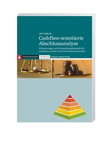 9783093057625: Cashflow-orientierte Abschlussanalyse: Erluterungen und Anwendungsbeispiele fr Analysten, Berater und Unternehmenskunden